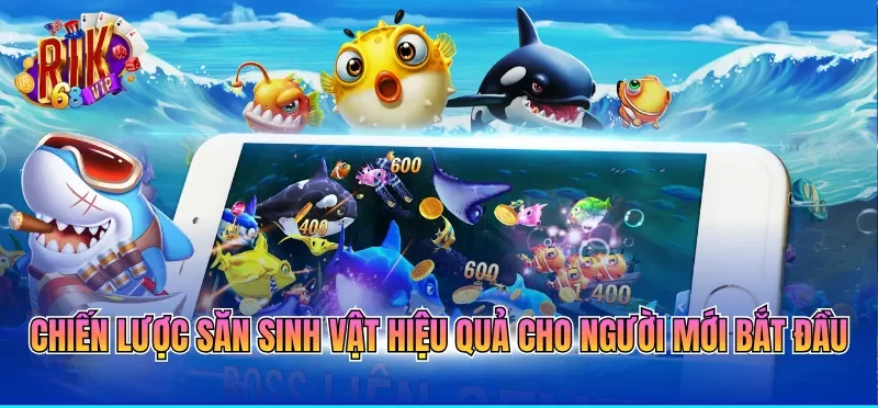 Chiến lược săn sinh vật hiệu quả cho người mới bắt đầu