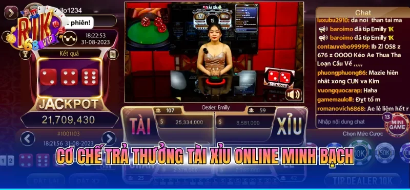 Cơ chế trả thưởng tài xỉu online minh bạch