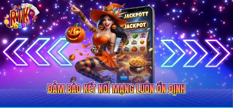 Đảm bảo kết nối mạng luôn ổn định