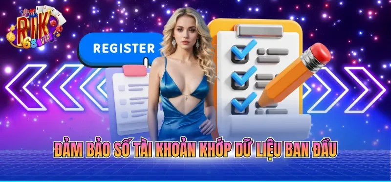 Đảm bảo số tài khoản khớp dữ liệu ban đầu