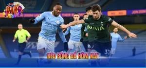 Kèo bóng đá hôm nay