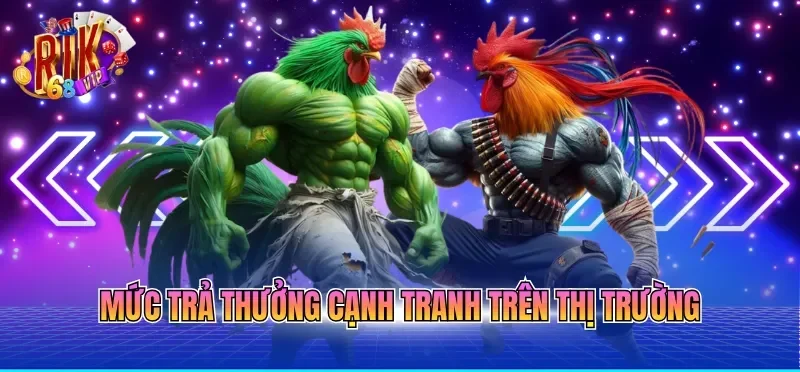 Mức trả thưởng cạnh tranh trên thị trường