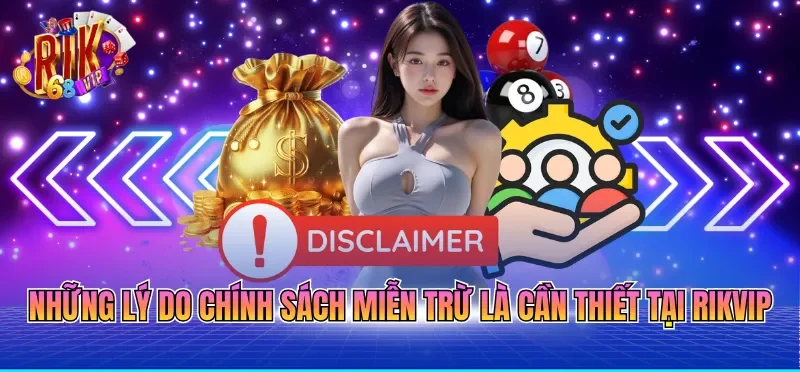 Những lý do chính sách miễn trừ là cần thiết tại RIKVIP